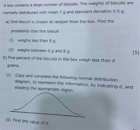 the weights of biscuits in another box are normally distributed|normal distribution ibdp math.